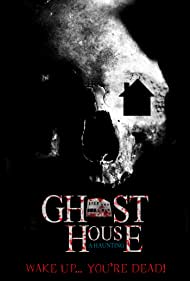 Ghost House: A Haunting (2018)